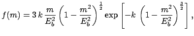$ \lambda = k\,(1-m^2/E_b^2)^{3/2}$
