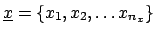 $ \underline{x} =\{x_1, x_2, \ldots x_{n_x}\}$