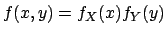 $\displaystyle f_Y(y\,\vert\,x)\,f_X(x)\,.$
