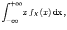 $\displaystyle \int\!\!\int_{-\infty}^{+\infty}
x\, f(x,y)\,\rm {d}x\,\rm {d}y$