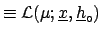 $\displaystyle f(\mu\,\vert\,\underline{x}) \propto f(\underline{x}\,\vert\,\mu, \underline{h}_\circ)$