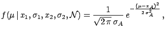 $\displaystyle f(\mu\,\vert\,x_1,\sigma_1, x_2, \sigma_2, {\cal N}) = \frac{\fra...
...2}{2\,\sigma_2^2}} f(\mu\,\vert\,x_1,{\cal N}(\cdot,\sigma_1))\,\rm {d}\mu}\, .$