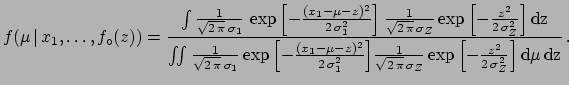 $\displaystyle f(x_1\,\vert\,\mu,z) = \frac{1}{\sqrt{2\,\pi}\,\sigma_1} \,\exp{\left[-\frac{(x_1-\mu-z)^2}{2\,\sigma_1^2}\right]}\,.$