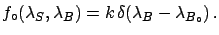 $\displaystyle f(\lambda_S\,\vert\,x,g_\circ(\lambda_B)) = \frac{\int e^{-(\lamb...
...bda_S)^x \,f_\circ(\lambda_S,\lambda_B)\,\rm {d}\lambda_S\,\rm {d}\lambda_B}\,.$