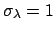 $ [\lambda]=1$