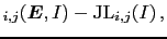 $\displaystyle _{i,j}({\mbox{\boldmath$E$}},I) - \mbox{JL}_{i,j}(I)\,,$