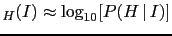 $ _H(I)\approx \log_{10}[P(H\,\vert\,I)]$