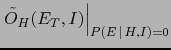 $ \tilde O_{H}(E_T,I)$