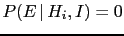 $ P(E\,\vert\,H_i,I)=0$