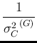 $\displaystyle \frac{1}{{\sigma_{C}^2}^{(G)}}$