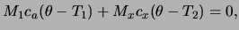 $\displaystyle M_1 c_a (\theta - T_1) + M_x c_x (\theta - T_2) = 0,$