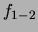 $ f_{1-2}$