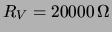 $ R_V = 20000\, \Omega$