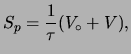 $\displaystyle S_p = \frac{1}{\tau}(V_\circ+V),$