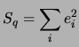 $\displaystyle S_q = \sum_i e_i^2$