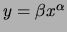 $ y=\beta x^\alpha$