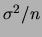 $ \sigma^2/n$