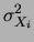 $\displaystyle \sigma_{X_i}^2$