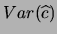 $\displaystyle Var(\widehat{c})$