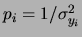 $ p_i=1/\sigma_{y_i}^2$