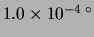 $ 1.0\times 10^{-4}\,^\circ$