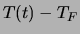 $ T(t)-T_F$