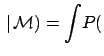 $\displaystyle \,\vert\,{\cal M}, {\mbox{\boldmath$\theta$}}) \, f({\mbox{\boldmath$\theta$}}) \,\mbox{d}{\mbox{\boldmath$\theta$}}\,,$