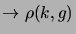 $\rightarrow \rho(k,g)$