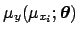 $\displaystyle \mu_y(\mu_{x_i};{\mbox{\boldmath$\theta$}})$