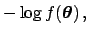 $\displaystyle -\log f({\mbox{\boldmath$\theta$}})\,,$