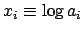 $x_i\equiv \log a_i$