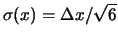 $ \sigma(x) = \Delta x/\sqrt{6}$