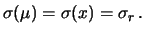 $\displaystyle \sigma(\mu)=\sigma(x)=\sigma_r\,.$