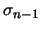 $ \sigma_{n-1}$