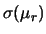 $\displaystyle \sigma(\mu_r)$