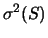 $\displaystyle \sigma^2(S)$