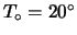 $ T_\circ=20^\circ$