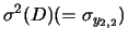 $\displaystyle \sigma^2(D) (= \sigma_{y_{2,2}})$