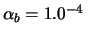 $ \alpha_b=1.0^{-4}\,$