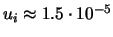 $ u_i \approx 1.5\cdot 10^{-5}$