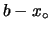 $\displaystyle b-x_\circ$