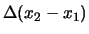 $ \Delta(x_2-x_1)$