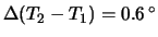 $ \Delta(T_2-T_1) =0.6\,^\circ$