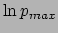 $\ln p_{max}$