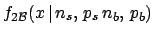 $f_{2{\cal B}}(x\,\vert\,n_s,\,p_s\,n_b,\,p_b)$