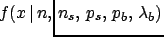 $\displaystyle \hspace{-13mm}f(x\,\vert\,n,\,n_s,\,p_s,\,p_b,\,\lambda_b)$