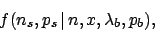 \begin{displaymath}f(n_s,p_s\,\vert\,n,x,\lambda_b,p_b),\end{displaymath}