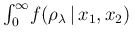 $\int_0^\infty\! f(\rho_\lambda\,\vert\,x_1,x_2)\,$