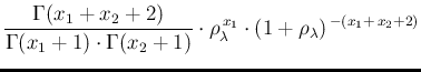 $\displaystyle \frac{\Gamma(x_1+x_2+2)}{\Gamma(x_1+1)\cdot \Gamma(x_2+1)}\cdot
\rho_\lambda^{\,x_1}\cdot (1+\rho_\lambda)^{\,-(x_1+\,x_2+2)}$