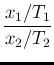 $\displaystyle \frac{x_1/T_1}{x_2/T_2}$